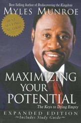Maximizing Your Potential: The Keys to Dying Empty (Expanded Edition)