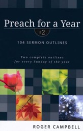 Preach for a Year #2: 104 Sermon Outlines