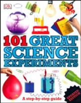 101 Great Science Experiments: A Step-by-Step Guide