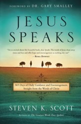 Jesus Speaks: 365 Days of Daily Guidance and   Encouragement Straight from the Words of Christ