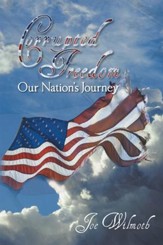 Corrupted Freedom: Our Nation's Journey - eBook