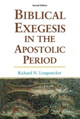 Biblical Exegesis in the Apostolic Period, Revised Edition