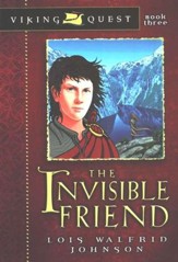 Viking Quest Series #3: The Invisible Friend