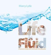 Life is Fluid: A Women's Study From the Book of Ecclesiastes - eBook