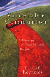 Vulnerable Communion: A Theology of Disability and Hospitality - Slightly Imperfect
