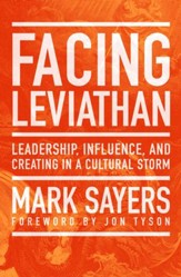 Facing Leviathan: Leadership, Influence, and Creating in a Cultural Storm / New edition - eBook