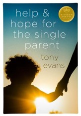 Help and Hope for the Single Parent / New edition - eBook