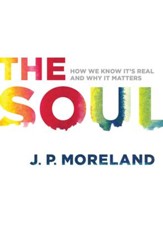 The Soul: How We Know It's Real and Why It Matters / New edition - eBook