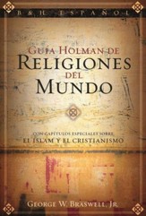 Guía Holman de Religiones del Mundo  (Understanding World Religions)