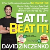 Eat It to Beat It: The No-Diet Food Lover's Plan to Put You Back on the Road to Health - eBook