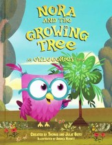 Nora and the Growing Tree: An Owlegories Tale