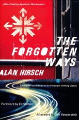 The Forgotten Ways, 2nd edition: Reactivating the Missional Church