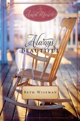 Always Beautiful: An Amish Miracle Novella - eBook