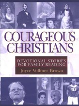 Courageous Christians: Devotional  Stories for Family Reading