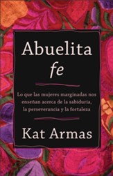 Abuelita fe  (Abuelita Faith, Spanish)