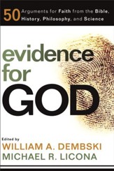 Evidence for God: 50 Arguments for Faith from the Bible, History, Philosophy, and Science - eBook