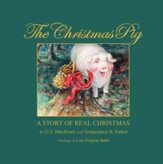 The Christmas Pig a Story of Real Christmas