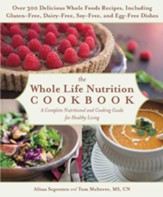 The Whole Life Nutrition Cookbook: Whole Foods Recipes for Personal and Planetary Health - eBook