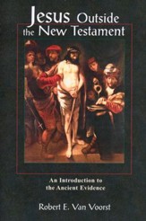 Jesus outside the New Testament:  An Introduction to the Ancient Evidence