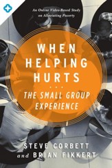 The When Helping Hurts Small Group Experience / New edition - eBook