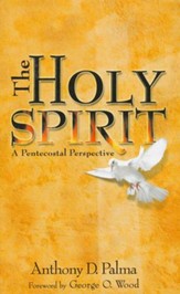 The Holy Spirit: A Pentecostal Perspective