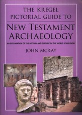 Kregel Pictorial Guide to New Testament Archaeology
