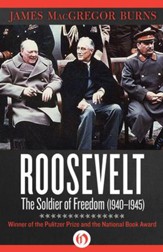 Roosevelt: The Soldier of Freedom: 1940-1945 - eBook