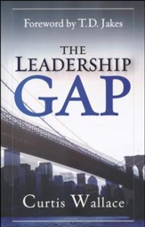 The Leadership Gap: How to Build, Motivate, and   Organize a Great Ministry Team - Slightly Imperfect