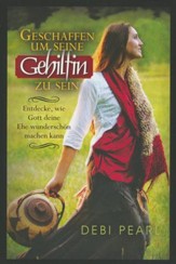 Geschaffen Um Seine Gehilfin Zu Sein: Created to Be His Helpmeet (German)