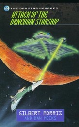 Attack of the Denebian Starship, Daystar Voyages Series #10