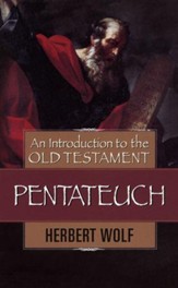 An Introduction to the Old Testament: Pentateuch
