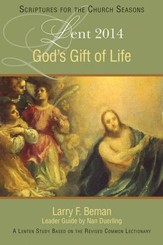 God's Gift of Life: A Lenten Study Based on the Revised Common Lectionary - eBook