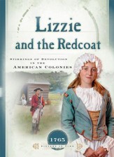 Lizzie and the Redcoat: Stirrings of Revolution in the American Colonies - eBook