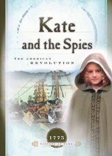 Kate and the Spies: The American Revolution - eBook