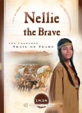 Nellie the Brave: The Cherokee Trail of Tears - eBook