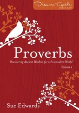 Proverbs, Volume 1: Discover Together Bible Study