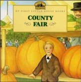 County Fair,  My First Little House Books