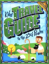 Kids' Travel Guide to the 23rd Psalm