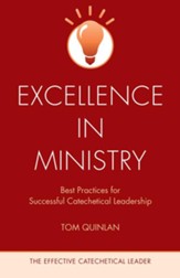 Excellence in Ministry: Best Practices for Successful Catechetical Leadership