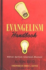 Evangelism Handbook: Biblical, Spiritual, Intentional, Missional