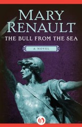 The Bull from the Sea: A Novel - eBook
