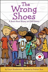 The Wrong Shoes: A Book About Money and Self-Worth