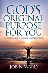 God's Original Purpose For You - eBook