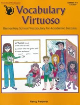 Vocabulary Virtuoso: Elementary  School Vocabulary for Academic Success (Grades 4-5)
