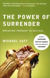 The Power of Surrender: Breaking Through to Revival