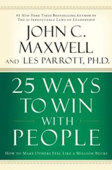 25 Ways to Win with People: How to Make Others Feel Like a Million Bucks - eBook