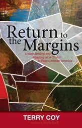 Return to the Margins: Understanding and Adapting as a Church to Post-Christian America