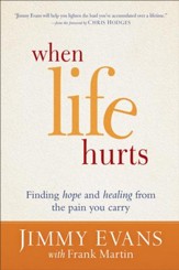 When Life Hurts: Finding Hope and Healing from the Pain You Carry - eBook