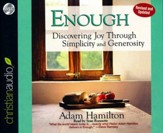 Enough: Discovering Joy Through Simplicity and Generosity--Unabridged CD