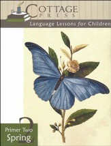 Cottage Press Language Lessons for Children: Primer 2 (Spring)
